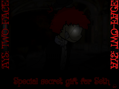 AYS: Two-Face (Lore + Reg AYS)