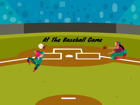 At The Baseball Game