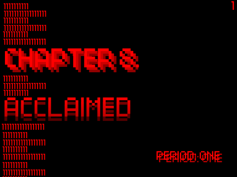 CHAPTER 8 - "Acclaimed"