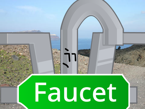 Meet Faucet!