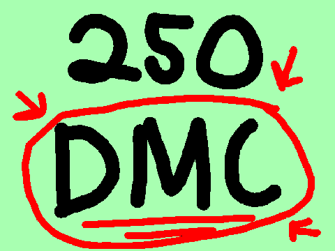 250 DMC contest, I guess
