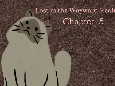 Lost in the Wayward Realm ch 5