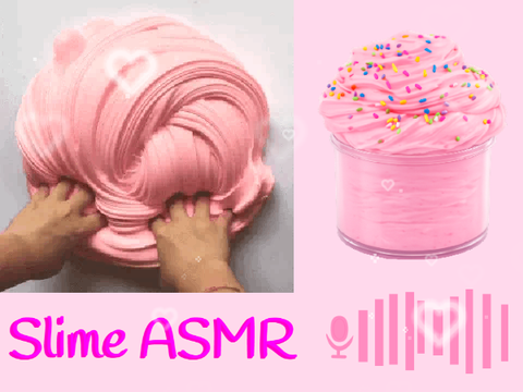 Slime ASMR