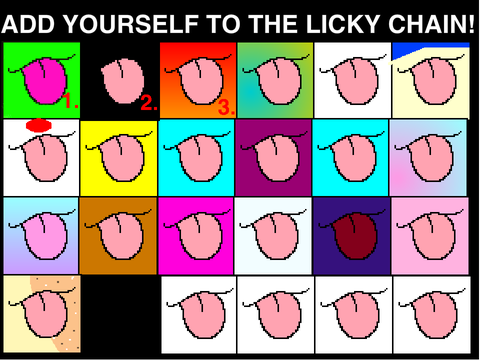Add Yourself to the Licky Chain! Remix, remix, etc. remix remix remix remix remix remix remix