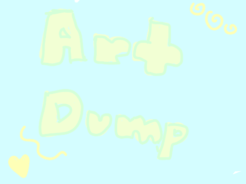 Art dump!