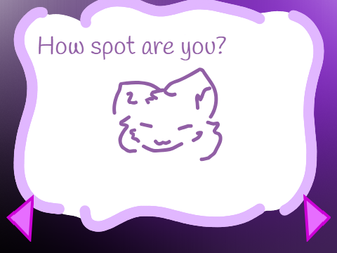 How spot are you?