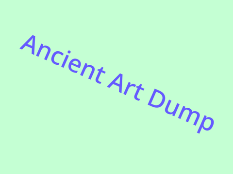 Ancient Art Dump