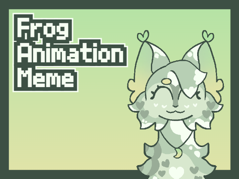 Frog - Animation Meme