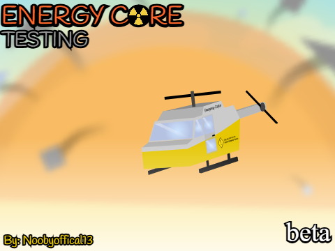 ENERGY CORE TESTING (Beta)