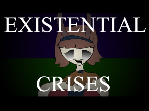 Existential Crises ft. Anna Nyui, Adachi Rei and Defoko