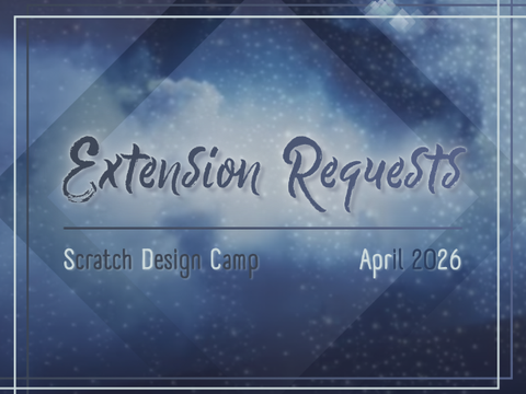 Extension Requests ☂︎ SDC April 2026