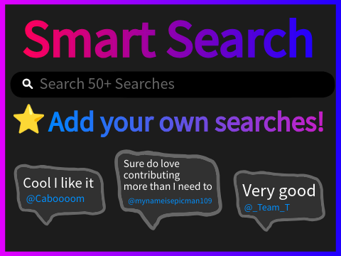 Smart Search ⭐️ Search engine ⭐️ Add Searches ⭐️ 55+ Searches! ⭐️ 640+ Views and 50+ loves