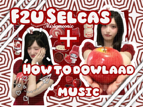 F2U selcas + How to add music