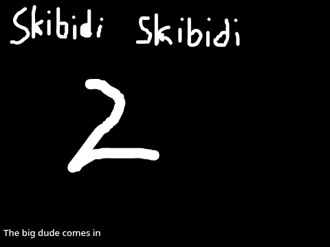 Skibidi Skibidi 2