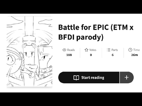 _ My friend’s BFDI x EPIC fic !!