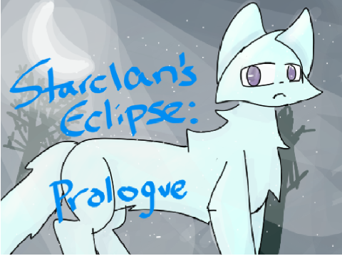 StarClan's Eclipse: Prologue TNE