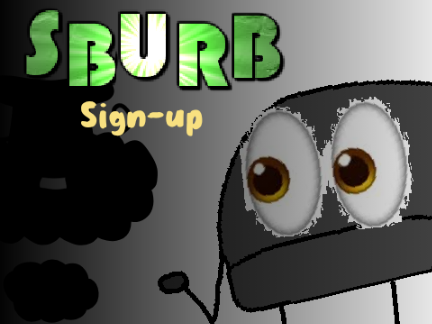 SBURB- sign ups: This is just phonk to be honest...