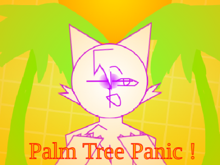Palm Tree Panic ! | CCE