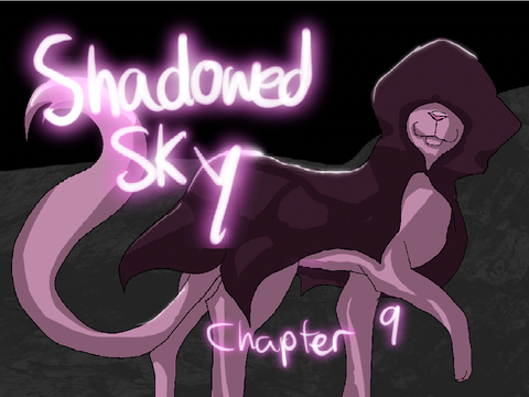 Shadowed Sky // Chapter 9