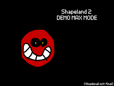 Shapeland 2 Demo Max Mode