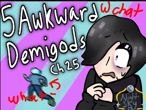 5 Awkward Demigods || Chapter 25 Reaction!!