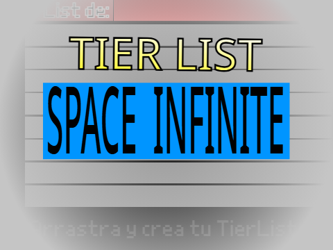 Tier List juegos de SPACE  INFINITE