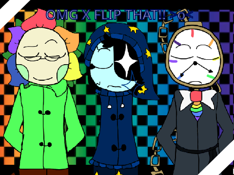 flip that x omg - animation meme