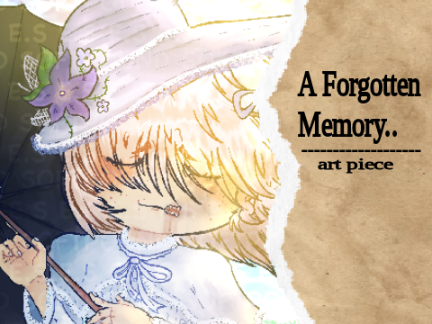 ☆ A forgotten memory... || Art piece