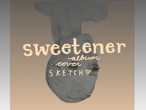 sweetener - ariana grande