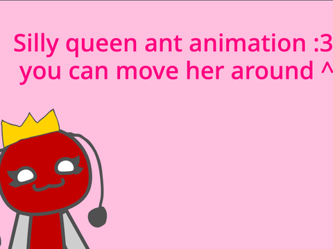 Silly queen ant animation :3