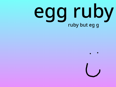 egg ruby :D