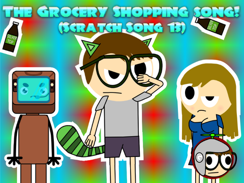 The Grocery Shopping song (Scratch song 13)