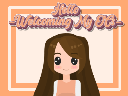Welcoming my OCs