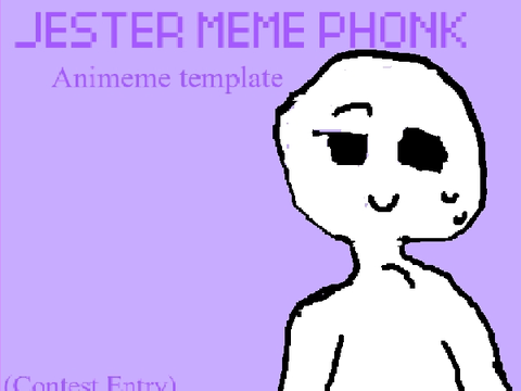 jester phonk animeme template [contest entry]