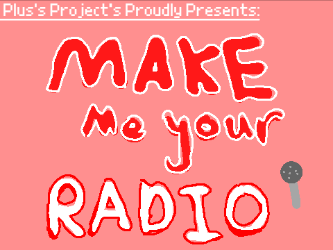 Make me Your RADIO || I sing so well ✨