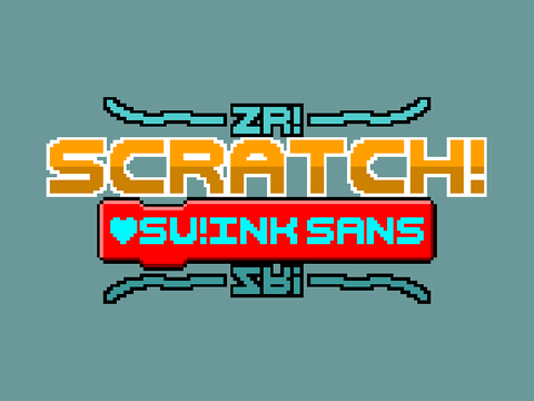 ZR!Scratch!SU!inksansの制作について