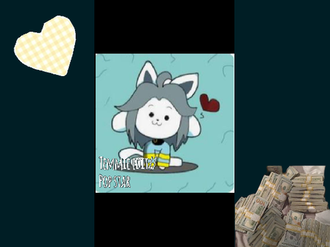Temmie Edit//Pop star (made by Jewels513, requested by LilfirebirdA)