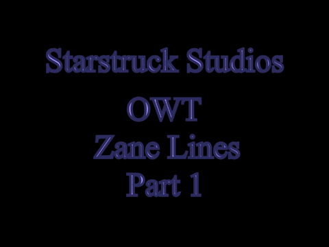 Zane Lines - OWT Part 1