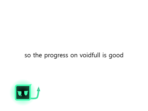 voidfull news!11!!!!!1!1! :O
