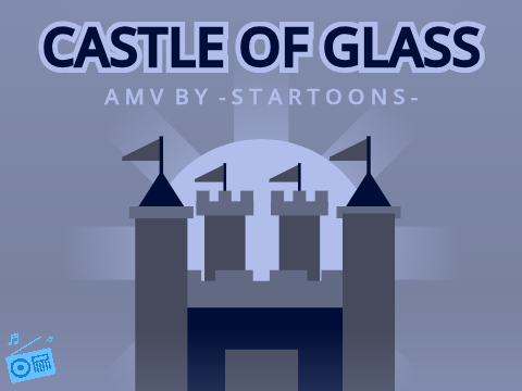 CASTLE OF GLASS