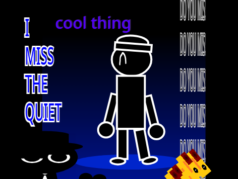 I MISS THE QUIET AYS remix