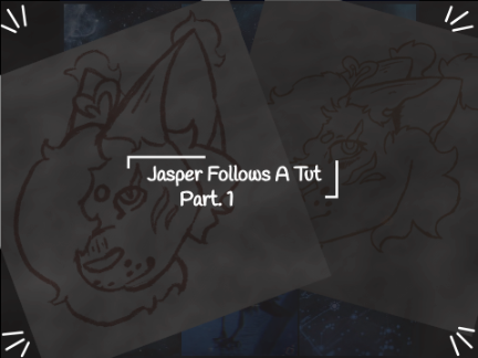 《 ⁂⋆ Jasper Follows a Tutorial Part 1 ⋆ »