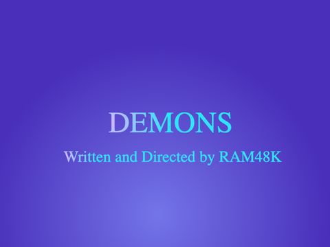 DEMONS - A micro film