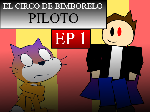 El Circo De Bimborelo - Episodio 1: PILOTO