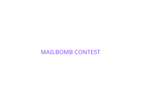 Mailbomb Contest [CLOSED]