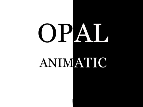 Opal //ANIMATIC//