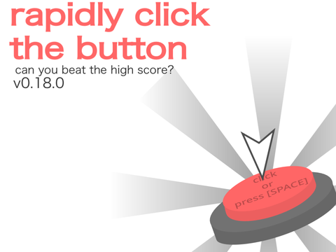 rapidly click the button v0.1 Archive