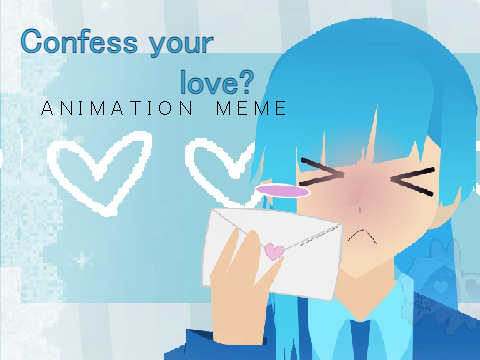 Confess your Love! MechaMiwa :))