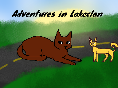 Adeventures in lakeclan FINNALLY FINISHED!