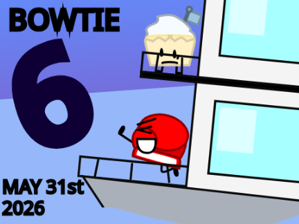 BOWTIE 6 RELEASE DATE